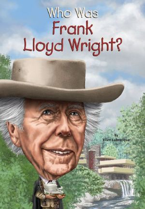 [Who Was/Is...? 01] • Who Was Frank Lloyd Wright?